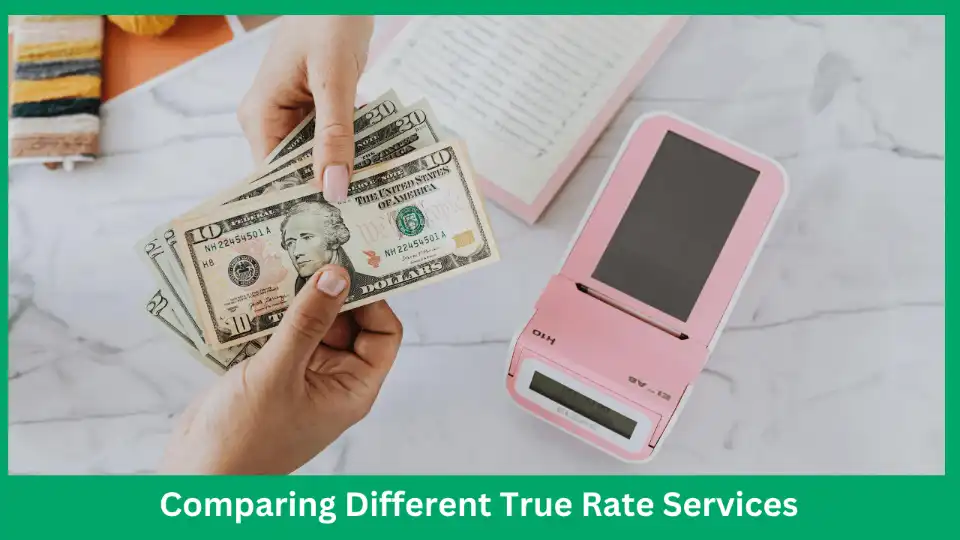 Comparing-Different-True-Rate-Services